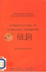 INTERNATIONAL UNION OF PURE AND APPLIED CHEMISTRY  NOMENCLATURE OF INORGANIC CHEMISTRY SECOND EDITIO（1971 PDF版）