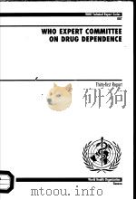 WHO EXPERT COMMITTEE ON DRUG DEPENDENCE  THIRT-FIRST REPORT     PDF电子版封面  9241208872   