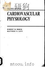 CARDIOVASCULAR PHYSIOLOGY (SECOND EDITION)（1972 PDF版）