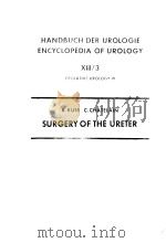HANDBUCH DER UROLOGIE ENCYCLOPEDIA OF UROLOGY SURGERY OF THE URETER（1975 PDF版）