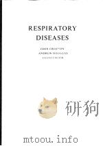 RESPIRATORY DISEASES JOHN CROFTON ANDREW DOUGLAS SECOND EDITION   1975  PDF电子版封面  0632002212   