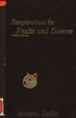 RESPIRATION IN HEALTH AND DISEASE (SECOND EDITION)（1972 PDF版）