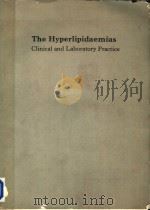 THE HYPERLIPIDAEMIAS CLINICAL AND LABORATORY PRACTICE（1976 PDF版）