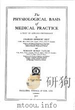 THE PHYSIOLOGICAL BASIS OF MEDICAL PRACTICE A TEXT IN APPLIED PHSIOLOGY  FIFTH EDITION（1950 PDF版）