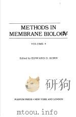 METHODS IN MEMBRANE BIOLOGY  VOLUME 9     PDF电子版封面    EDWARD D.KORN 