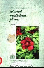 WHO MONOGRAPHS ON SELECTED MEDICINAL PLANTS VOLUME 1     PDF电子版封面  9241545178   