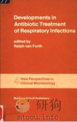 DEVELOPMENTS IN ANTIBIOTIC TREATMENT OF RESPIRATORY INFECTIONS     PDF电子版封面  9024724937   