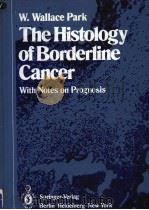 THE HISTOLOGY OF BORDERLINE CANCER（ PDF版）