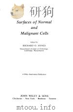 SURFACES OF NORMAL AND MALIGNANT CELLS     PDF电子版封面    RICHARD O.HYNES 