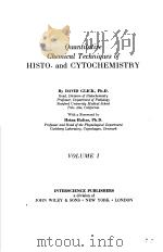 QUANTITATIVE CHEMICAL TECHNIQUES OF HISTO-AND CYTOCHEMISTRY  VOLUME Ⅰ     PDF电子版封面    DAVID GLICK 