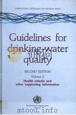 GUIDELINES FOR DRINKING-WATER QUALITY  VOLUME 2  HEALTH CRITERIA AND OTHER SUPPORTING INRORMATION  S     PDF电子版封面     