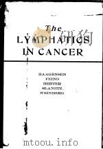 THE LYMPHATICS IN CANCER   1972  PDF电子版封面  0721644430   