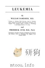 LEUKEMIA     PDF电子版封面    WILLIAM DAMESHEK，M.D. AND FRED 