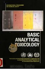 BASIC ANALYTICAL TOXICOLOGY     PDF电子版封面    R.J.FLANAGAN R.A.BRAITHWAITE 