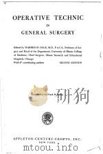 OPERATIVE TECHNIC IN GENERAL SURGERY  SECOND EDITION（1955 PDF版）