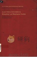 ELECTROANESTHESIA BIOMEDICAL AND BIOPHYSICAL STUDIES   1975  PDF电子版封面     