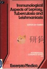 IMMUNOLOGICAL ASPECTS OF LEPROSY，TUBERCULOSIS AND LEISHMANIASIS（1981 PDF版）