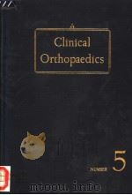 CLINICAL ORTHOPAEDICS  NUMBER 5     PDF电子版封面     