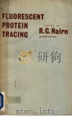 FLUORESCENT PROTEIN TRACING  SECOND EDITION（1964 PDF版）