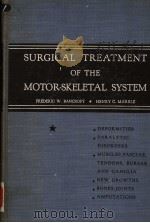 SURGICAL TREATMENT OF THE MOTOR SKELETAL SYSTEM PART ONE     PDF电子版封面     