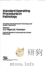 STANDARD OPERATING PROCEDURES IN PATHOLOGY     PDF电子版封面    G.E.PAGET & R.THOMSON 