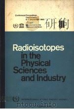 RADIOISOTOPES IN THE PHYSICAL SCIENCES AND INDUSTRY Ⅲ（1962 PDF版）
