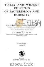 TOPLEY AND WILSON.S PRINCIPLES OF BACTERIOLOGY AND IMMUNITY  THIRD EDITION  VOLUME Ⅰ     PDF电子版封面    G.S.WILSON AND A.A.MILES 