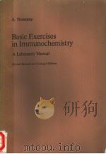 BASIC EXERCISES IN IMMUNOCHEMISTRY A LABORATORY MANUAL  SECOND REVISED AND ENLARGED EDITION（ PDF版）