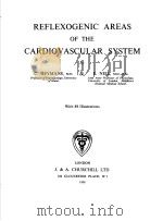 REFLEXOGENIC AREAS OF THE CARDIOVASCULAR SYSTEM   1958  PDF电子版封面     