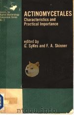 THE SOCIETY FOR APPLIED BACTERIOLOGY SYMPOSIUM SERIES  NO.2 ACTINOMYCETALES：CHARACTERISTICS AND PRAC   1973  PDF电子版封面  0126799504  G.SYKES AND F.A.SKINNER 