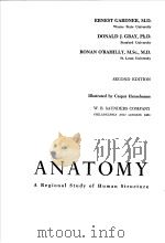 ANATOMY  A REGIONAL STUDY OF HUMAN STRUCTURE  SECOND EDITION（ PDF版）