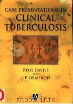 CASE PRESENTATIONS IN CLINICAL TUBERCULOSIS     PDF电子版封面  0340741597  PERER D.O.DAVIES 