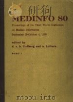 MEDINFO 80  PART 1     PDF电子版封面  0444860304  DONALD A.B.LINDBERG AND SHIGEK 