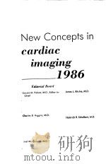 NEW CONCEPTS IN CARDIAC IMAGING 1986   1986  PDF电子版封面  0815159498  ed. by Gerald M. Pohost ... [e 