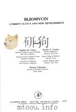 BLEOMYCIN  CURRENT STATUS AND NEW DEVELOPMENTS     PDF电子版封面  0121615502  STEPHEN K.CARTER  STANLEY T.CR 