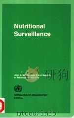 NUTRITIONAL SURVEILLANCE     PDF电子版封面  9241560789  JOHN B.MASON  JEAN-PIERRE HABI 