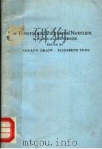 ENTERAL AND PARENTERAL NUTRITION A CLINICAL HANDBOOK     PDF电子版封面  063200732X  ANDREW GRANT  ELIZABETH TODD 
