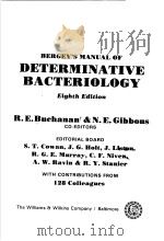 BERGEY'S MANUAL OF DETERMINATIVE BACTERIOLOGY  (EIGHTH EDITION)   1974  PDF电子版封面  0683011170  R.E.BUCHANAN N.E.GIBBONS 