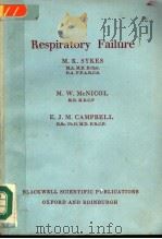 RESPIRATORY FAILURE   1969  PDF电子版封面  0632049502   