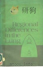 REGIONAL DIFFERENCES IN THE LUNG   1977  PDF电子版封面  0127445501  JOHN B.WEST 
