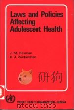 LAWS AND POLICIES AFFECTING ADOLESCENT HEALTH     PDF电子版封面  9241560959  JOHN M.PAXMAN  RUTH JANE ZUCKE 