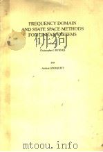 FREQUENCY DOMAIN AND STATE SPACE METHODS FOR LINEAR SYSTEMS     PDF电子版封面  0444700382  CHRISTOPHER I。BYRNES  ANDERS L 