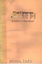 PLANT CHIMERAS   1986  PDF电子版封面  0713129360  RICHARD A.E.TILNEY-BASSETT 