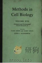 METHODS IN CELL BIOLOGY  VOLUME XVII  CHROMATIN AND CHROMOSOMAL PROTEIN RESEARCH.II（1978 PDF版）