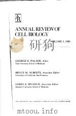 ANNUAL REVIEW OF CELL BIOLOGY  VOLUME 5 1989     PDF电子版封面  0824331052  GEORGE E.PALADE 