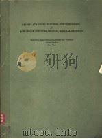 RECENT ADVANCES IN MINING AND PROCESSING OF LOW-GRADE AND SUBMARGINAL MINERAL DEPOSITS   1976  PDF电子版封面  0080210511   