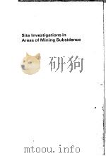 SITE INVESTIGATIONS IN AREAS OF MINING SUBSIDENCE（1975 PDF版）