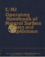 E/MJ OPERATING HANDBOOK OF MINERAL SURFACE MINING AND EXPLORATION  VOL.2-E/MJ LIBRARY OF OPERATING H（1978 PDF版）
