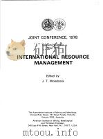 INTERNATIONAL RESOURCE MANAGEMENT   1978  PDF电子版封面  0909520437  J.T.WOODCOCK 