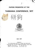 PAPERS PRESENTED AT THE TASMANIA CONFERENCE  1977   1977  PDF电子版封面  0909520364   